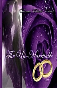The Un-Marritable: Fast Life Chronicles Series (Paperback)