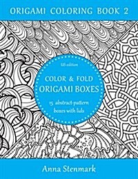 Color & Fold Origami Boxes - 15 Abstract-Pattern Boxes with Lids: Us Edition (Paperback)