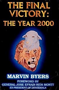 The Final Victory: The Year Two Thousand (Paperback)