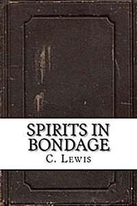 Spirits in Bondage (Paperback)