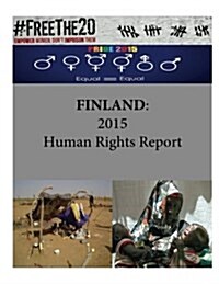 Finland: 2015 Human Rights Report (Paperback)
