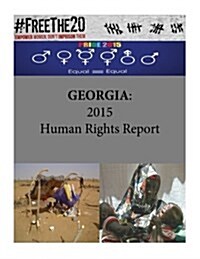 Georgia: 2015 Human Rights Report (Paperback)