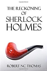 The Reckoning of Sherlock Holmes (Paperback)