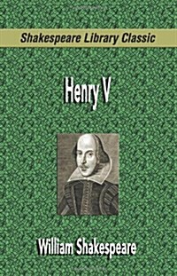 Henry V (Shakespeare Library Classic) (Paperback)