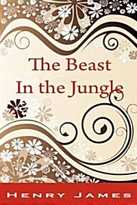 The Beast in the Jungle (Paperback)