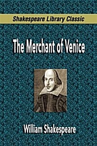The Merchant of Venice (Shakespeare Library Classic) (Paperback)