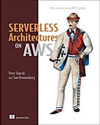 [중고] Serverless Architectures on Aws: With Examples Using Aws Lambda (Paperback)