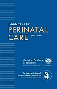 Guidelines for Perinatal Care (Paperback, 8)