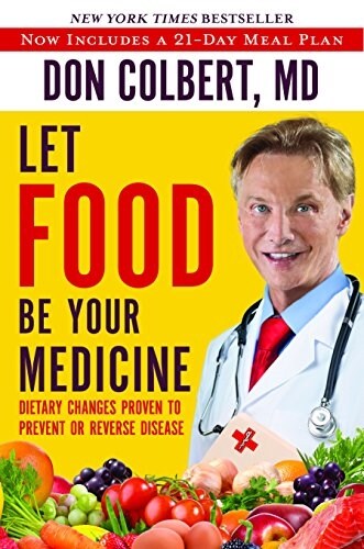 [중고] Let Food Be Your Medicine: Dietary Changes Proven to Prevent and Reverse Disease (Paperback)