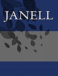Janell: Personalized Journals - Write in Books - Blank Books You Can Write in (Paperback)