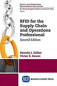 Rfid for the Supply Chain and Operations Professional, Second Edition (Paperback)