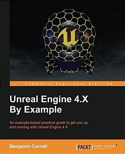 Unreal Engine 4.X By Example (Paperback)