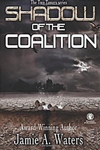 Shadow of the Coalition: The Two Towers Series (Paperback)