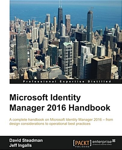 Microsoft Identity Manager 2016 Handbook (Paperback)