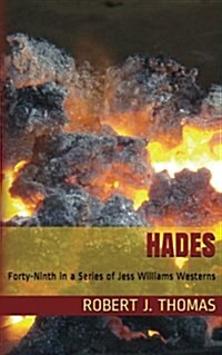 Hades: A Jess Williams Western, Number 49 in the Series (Paperback)