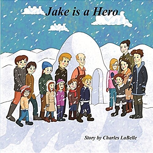 Jake Is a Hero (Paperback)