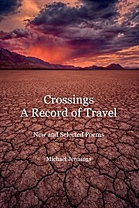 Crossings, a Record of Travel (Paperback)