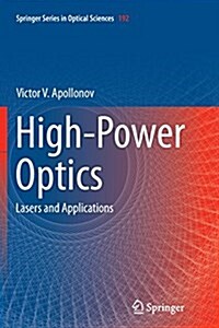 High-Power Optics: Lasers and Applications (Paperback, Softcover Repri)