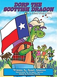 Book 6 - Dorp the Scottish Dragon in a Lone Star Story (Hardcover)