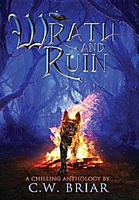 Wrath and Ruin: A Chilling Anthology (Hardcover)