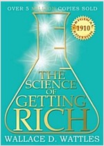 The Science of Getting Rich: 1910 Original Edition (Paperback)