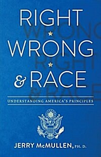 Right, Wrong and Race (Paperback)