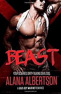 Beast: A Bad Boy Marine Romance (Paperback)