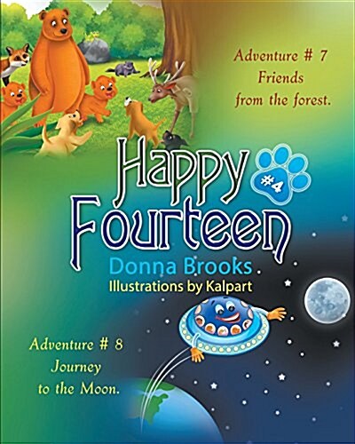 Happy Fourteen # 4: Friends from the Forest Journey to the Moon (Paperback)