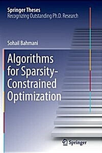Algorithms for Sparsity-Constrained Optimization (Paperback, Softcover Repri)