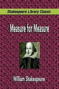 Measure for Measure (Shakespeare Library Classic) (Paperback)