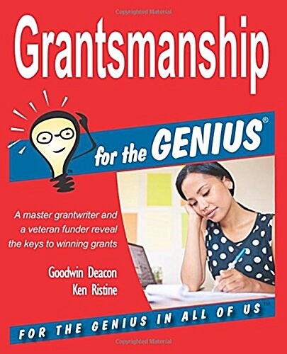Grantsmanship for the Genius (Paperback)