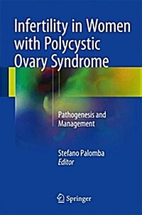 Infertility in Women with Polycystic Ovary Syndrome: Pathogenesis and Management (Hardcover, 2018)