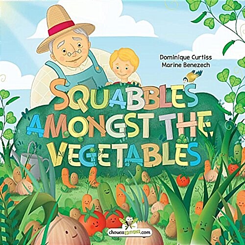 Squabbles Amongst the Vegetables (Paperback)