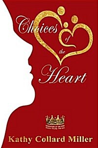 Choices of the Heart: Daughters of the King Bible Study Series (Paperback)