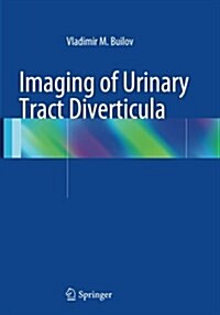 Imaging of Urinary Tract Diverticula (Paperback, Softcover Repri)