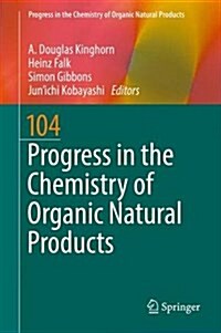 Progress in the Chemistry of Organic Natural Products 104 (Hardcover, 2017)