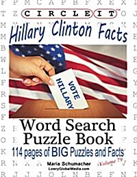 Circle It, Hillary Clinton Facts, Word Search, Puzzle Book (Paperback)