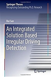 An Integrated Solution Based Irregular Driving Detection (Hardcover, 2017)