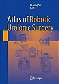 Atlas of Robotic Urologic Surgery (Hardcover, 2, 2017)