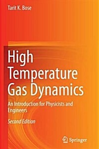 High Temperature Gas Dynamics: An Introduction for Physicists and Engineers (Paperback, 2, Softcover Repri)