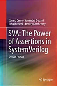 Sva: The Power of Assertions in Systemverilog (Paperback, 2, Softcover Repri)