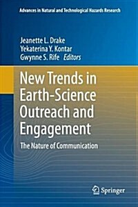 New Trends in Earth-Science Outreach and Engagement: The Nature of Communication (Paperback, Softcover Repri)