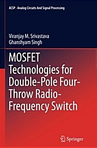 Mosfet Technologies for Double-Pole Four-Throw Radio-Frequency Switch (Paperback, Softcover Repri)