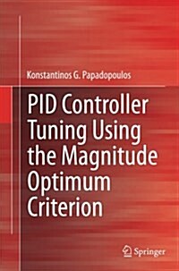 Pid Controller Tuning Using the Magnitude Optimum Criterion (Paperback, Softcover Repri)