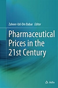 Pharmaceutical Prices in the 21st Century (Paperback, Softcover Repri)