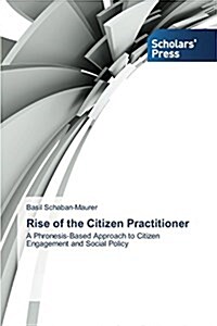 Rise of the Citizen Practitioner (Paperback)