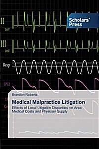 Medical Malpractice Litigation (Paperback)