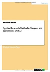 Applied Research Methods - Mergers and Acquisitions (M&A) (Paperback)