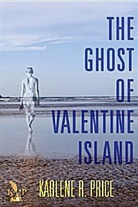 The Ghost of Valentine Island (Paperback)