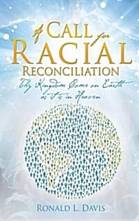 A Call for Racial Reconciliation (Paperback)
